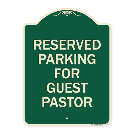 Reserved Parking For Guest Pastor Heavy-Gauge Aluminum Architectural Sign